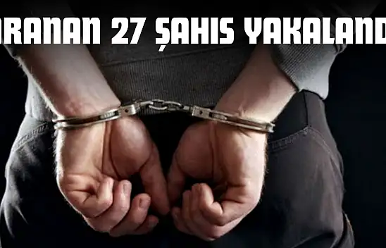 Kastamonu'da Aranan 27 Şahıs Yakalandı