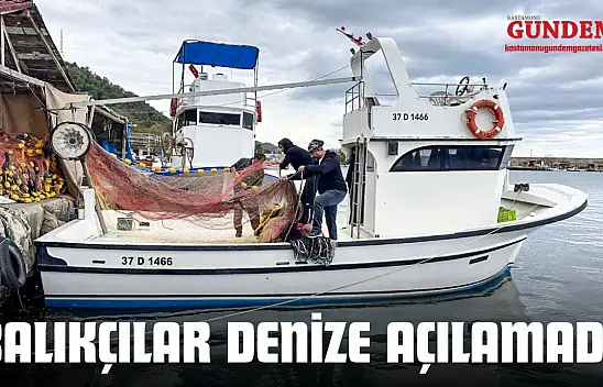 Kastamonu'da Balıkçılar Denize Açılamadı