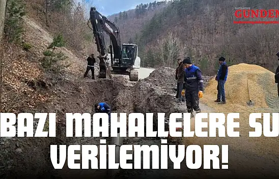 Kastamonu'da Bazı Mahallelere Su Verilemiyor!