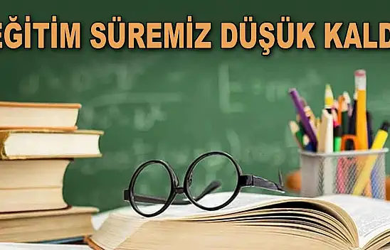 Kastamonu'da Eğitim Süresi Düşük Kaldı