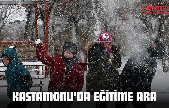 Kastamonu'da Eğitime Ara