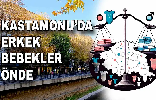 Kastamonu'da Erkek Bebekler Önde