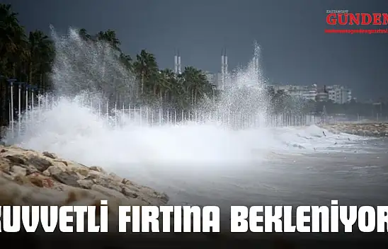 Kastamonu'da Kuvvetli Fırtına Bekleniyor!