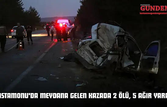 Kastamonu'da Meydana Gelen Kazada 2 Ölü, 5 Ağır Yaralı