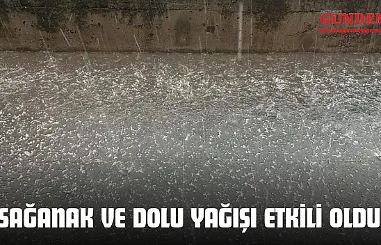Kastamonu'da Sağanak Ve Dolu Yağışı Etkili Oldu