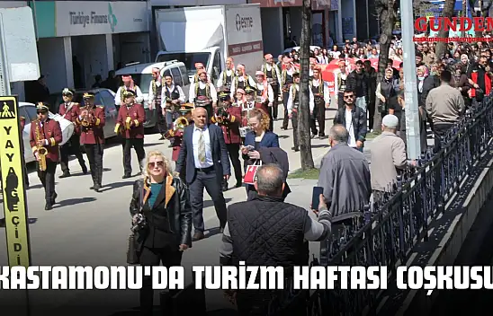 Kastamonu'da Turizm Haftası Coşkusu