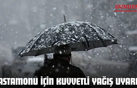 Kastamonu İçin Kuvvetli Yağış Uyarısı