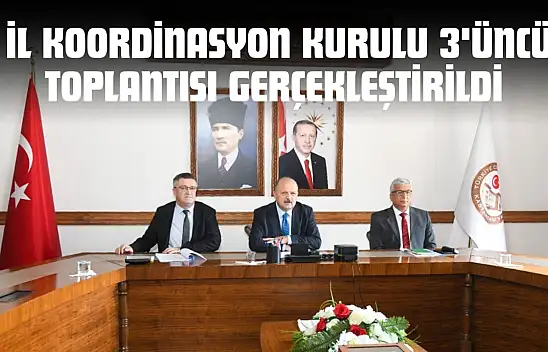 Kastamonu İl Koordinasyon Kurulu 3'üncü Toplantısı Gerçekleştirildi