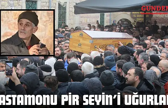 Kastamonu Pir Seyin'i Uğurladı