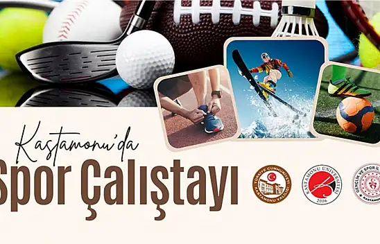 Kastamonu Spor Çalıştayı Sonuç Raporu Yayınlandı