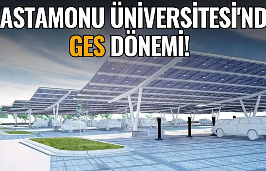 Kastamonu Üniversitesi'nde GES Dönemi!