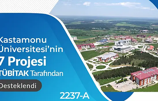 Kastamonu Üniversitesi'nin 7 projesine TÜBİTAK onayı
