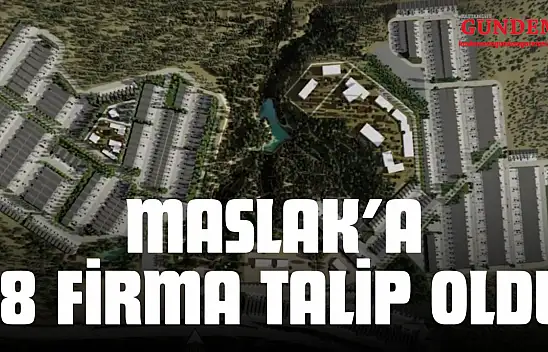 Maslak'a 18 Firma Talip Oldu