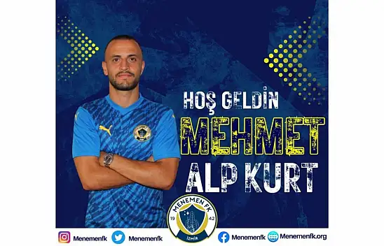 Menemen FK, Mehmet Alp Kurt'u açıkladı