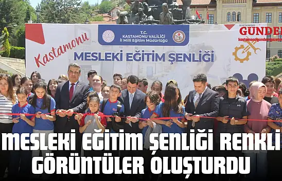 Mesleki Eğitim Şenliği Renkli Görüntüler Oluşturdu