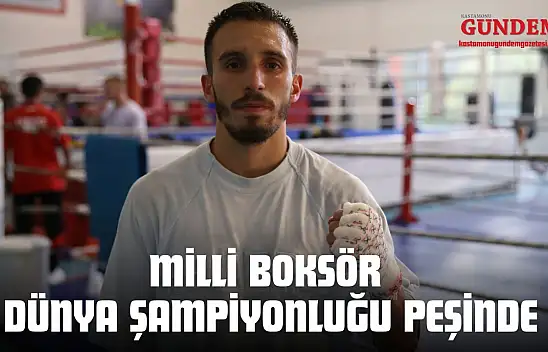 Milli Boksör Dünya Şampiyonluğu Peşinde