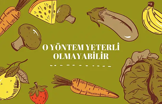O Yöntem Yeterli Olmayabilir