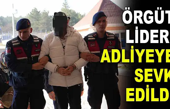 Örgüt Lideri Adliyeye Sevk Edildi
