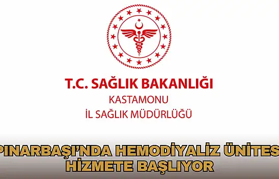 Pınarbaşı'nda Hemodiyaliz Ünitesi Hizmete Başlıyor