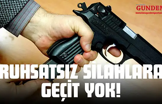 Ruhsatsız Silahlara Geçit Yok!