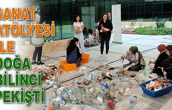 Sanat Atölyesi İle Doğa Bilinci Pekişti