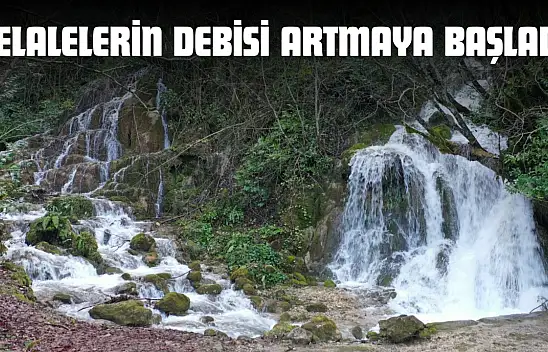 Şelalelerin Debisi Artmaya Başladı