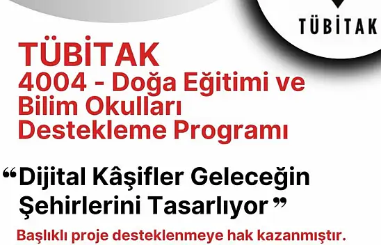 TÜBİTAK 4004'te Kastamonu Başarısı: 'Dijital Kâşifler' Projesi Kabul Edildi