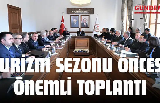 Turizm Sezonu Öncesi Önemli Toplantı