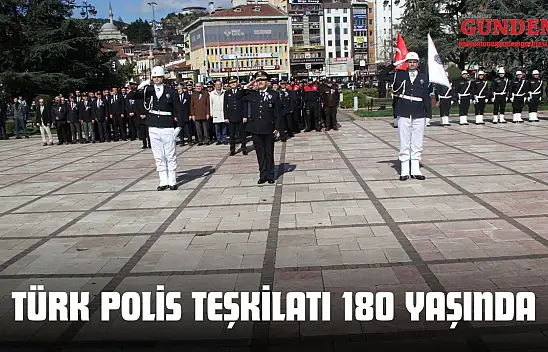 Türk Polis Teşkilatı 180 Yaşında