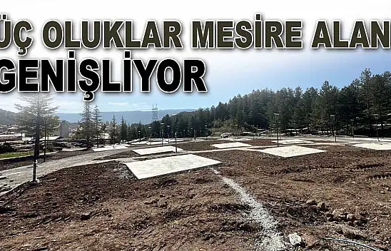 Üç Oluklar Mesire Alanı Genişliyor
