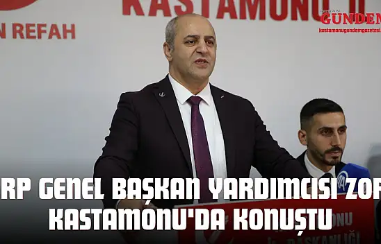 YRP Genel Başkan Yardımcısı Zor, Kastamonu'da Konuştu