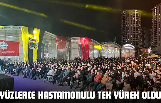 Yüzlerce Kastamonulu Tek Yürek Oldu