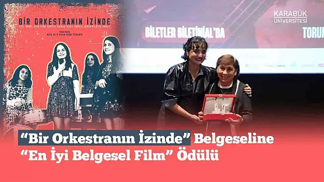 'Bir Orkestranın İzinde' En İyi Belgesel Film Ödülüne Layık Görüldü
