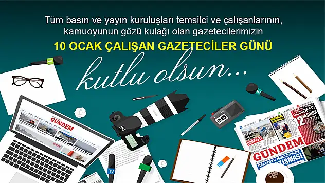 10 Ocak Çalışan Gazeteciler Günü Kutlu Olsun