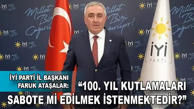 '100'üncü yıl kutlamaları sabote mi edilmek istenmektedir?'
