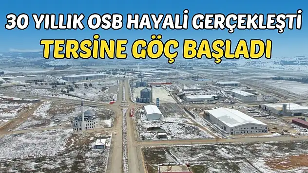 30 Yıllık OSB Hayali Gerçekleşti, Tersine Göç Başladı