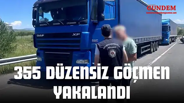 355 Düzensiz Göçmen Yakalandı