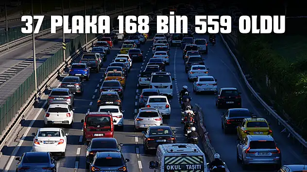 37 Plaka 168 Bin 559 Oldu
