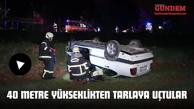 40 Metre Yükseklikten Tarlaya Uçtular