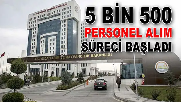 5 Bin 500 Personel Alım Süreci Başladı
