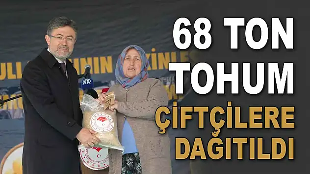 68 Ton Tohum Çiftçilere Dağıtıldı