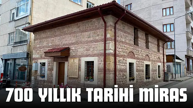 700 Yıllık Tarihi Miras