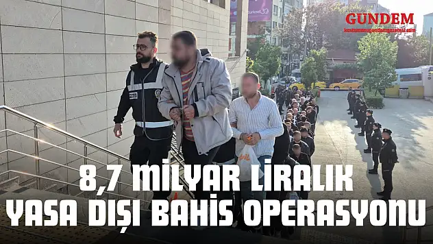 8,7 Milyar Liralık Yasa Dışı Bahis Operasyonu