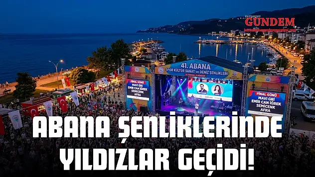 Abana Şenliklerinde Yıldızlar Geçidi!