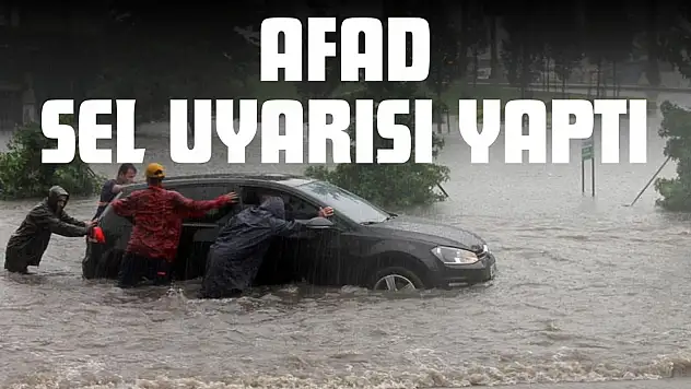 AFAD Sel Uyarısı Yaptı