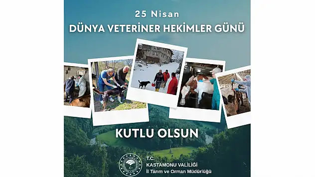 Ahmet Kılıç: 'Dünya Veteriner Hekimler Günü Kutlu Olsun'