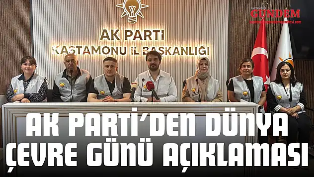 AK Parti'den Dünya Çevre Günü Açıklaması