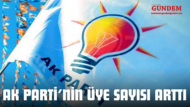 AK Parti'nin Üye Sayısı Arttı