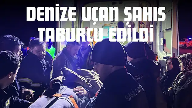 Aracıyla Denize Uçan Şahıs Taburcu Edildi
