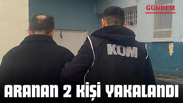 Aranan 2 Kişi Yakalandı